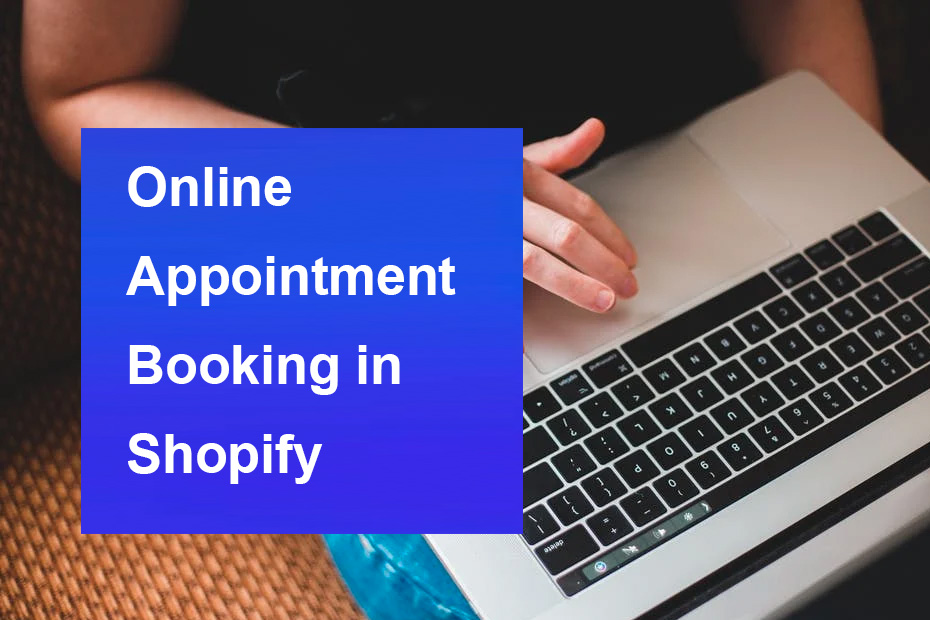 How to set up online appointment booking in Shopify